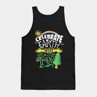 Celebrate Earth Hug a Tree Tank Top